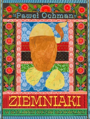 Imagen del producto de Ziemniaki w roślinnej kuchni regionalnej
