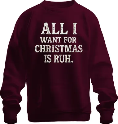 Immagine prodotto di ALL I WANT FOR CHRISTMAS IS RUH. Felpa Pullover unisex, borgogna, S