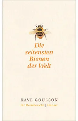 Immagine prodotto di Goulson, D: seltensten Bienen der Welt.