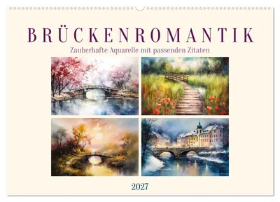Produktbild von Brückenromantik (Wandkalender 2027 DIN A2 quer), CALVENDO Monatskalender