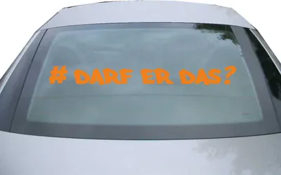 Produktbild von Indigos UG - Aufkleber Heckscheibe & Motorklappe DE6961 - orange - 600x63 mm - Darf Er Das - # - Auto Scheiben Fenster Heckklappe Tuning Racing JDM - Die cut
