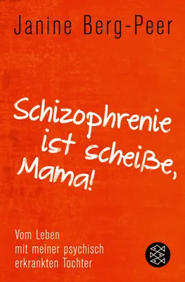 Produktbild von Schizophrenie ist scheiße, Mama!