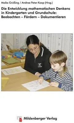Produktbild von Die Entwicklung mathematischen Denkens in Kindergarten und Grundschule