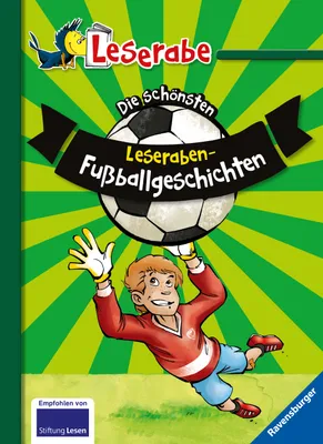 Produktbild von Die schönsten Leseraben-Fußballgeschichten - Leserabe 2. Klasse - Erstlesebuch für Kinder ab 7 Jahren