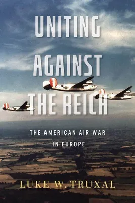 Produktbild von Truxal, L: Uniting Against the Reich