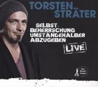 Obrázok produktu pre Torsten Sträter: Selbstbeherrschung umständehalber abzugeben: Live - FEEZ - (CD / S)
