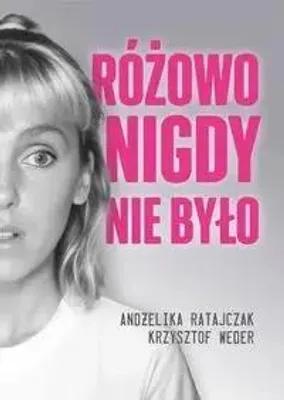 Productafbeelding van Roze heeft nooit bestaan - Andżelika Ratajczak, Krzysztof Weder