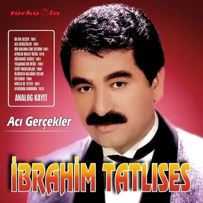 Produktbild von Acı Gerçekler - İbrahim Tatlıses - Schallplatte
