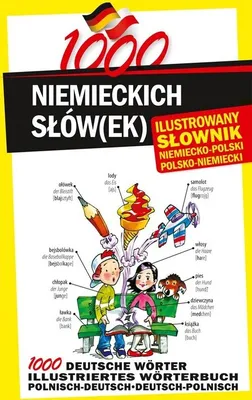 Produktbild von 1000 niemieckich słówek Ilustrowany słownik niemiecko-polski polsko-niemiecki