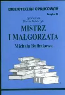Produktbild von Biblioteczka Opracowañ Mistrz i Ma³gorzata Michai³a Bu³hakowa Danuta Polañczyk (Buch auf Polnisch)