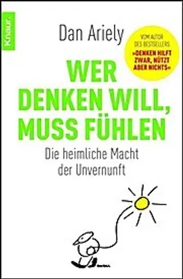 Produktbild von Ariely, D: Wer denken will, muss fühlen