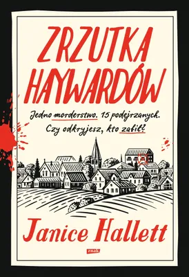 Zdjęcie produktu dla Zrzutka Haywardów powieść kryminalna Janice Hallett 528 stron