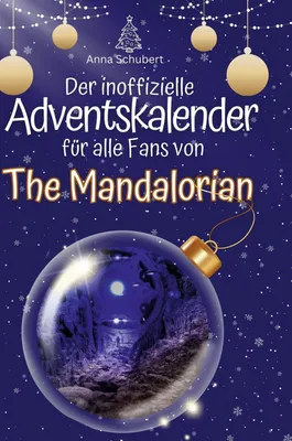 Produktbild von Der inoffizielle Adventskalender für alle Fans von The Mandalorian