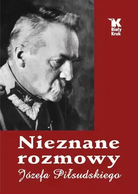 Produktbild von Nieznane rozmowy Jozefa Pilsudskiego