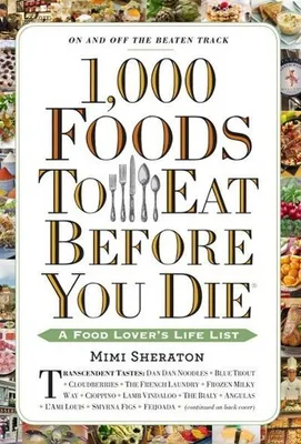 Produktbild von 1,000 Foods to Eat Before You Die