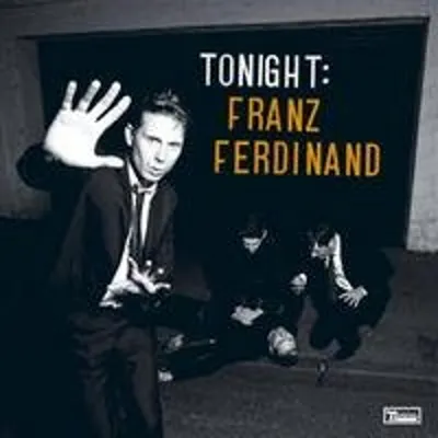 Produktbild von Franz Ferdinand-Tonight: Franz Ferdinand