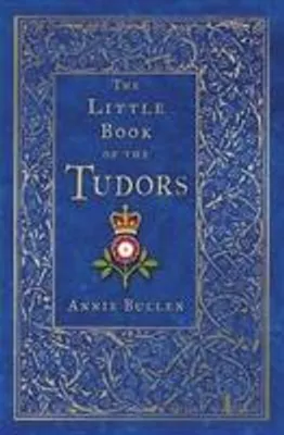 Obrázek produktu pro The Little Book of the Tudors