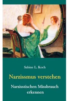 Obrázek produktu pro Narzissmus verstehen - Narzisstischen Missbrauch erkennen