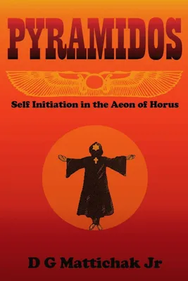 Produktbild von Pyramidos- Self Initiation in the Aeon of Horus
