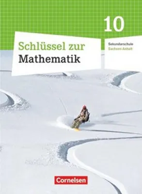 Zdjęcie produktu dla Mathematik 10. Schuljahr. Schülerbuch Schlüssel . Sekundarschule Sachsen-Anhalt