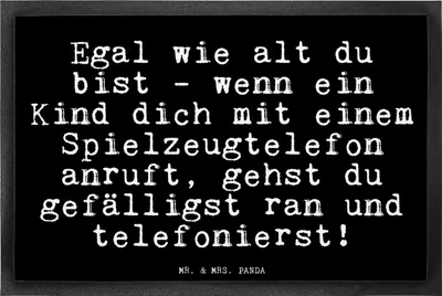 Produktbild von Mr. & Mrs. Panda Schmutzmatte Egal wie alt du... 40 x 60 cm - Schwarz - Geschenk, Fußabstreifer, Sprüche, fußmatte, Spruch, Glizer Weisheiten Zitate Lustig Weisheit Worte