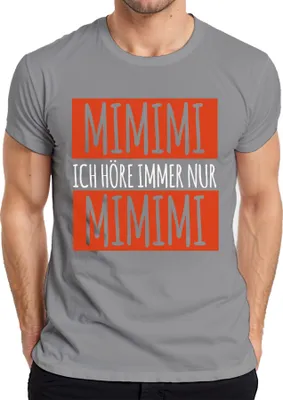 Zdjęcie produktu dla MIMIMI Zawsze słyszę tylko humor Mimimi mówiący Sarkazm Zirytowany Koszulka Męska, Szary, XXL