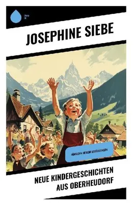 Produktbild von Neue Kindergeschichten aus Oberheudorf