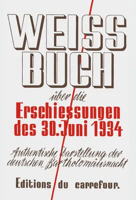 Imagen del producto de Weissbuch über die Erschiessungen des 30. Juni 1934. Authentische Darstellung der deutschen Bartholomäusnacht.