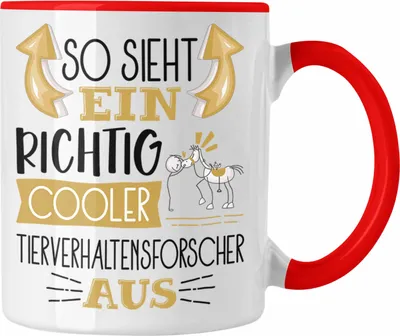 Produktbild von Trendation - Tierverhaltensforscher Tasse So Sieht Ein Richtig Cooler Tierverhaltensforscher Aus Geschenk Lustiger Spruch Geschenkidee (Rot)