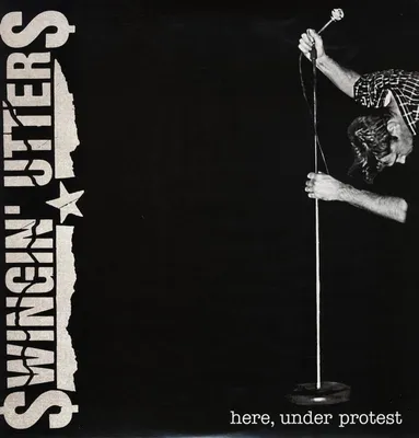 Produktbild von Swingin' Utters-Here,Under Protest