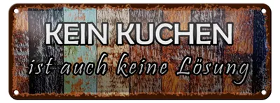Produktbild von Blechschild Spruch 27x10cm kein Kuchen ist keine Lösung Dekoration