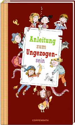 Zdjęcie produktu dla Anleitung zum Ungezogensein