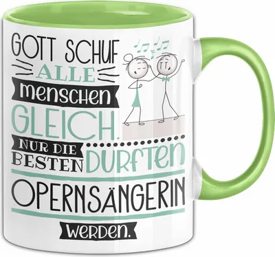 Produktbild von Opernsängerin Geschenk Becher Tasse Gott Schuf Alle Menschen Gleich Nur Die Besten Durfeten Opernsängerin Werden Geschenkidee Lustig (Grün)