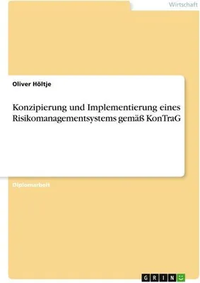 Produktbild von Konzipierung und Implementierung eines Risikomanagementsystems gemäß KonTraG