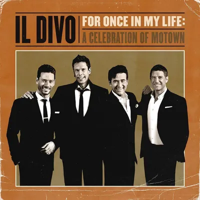 Image de Il Divo : Pour une fois dans ma vie