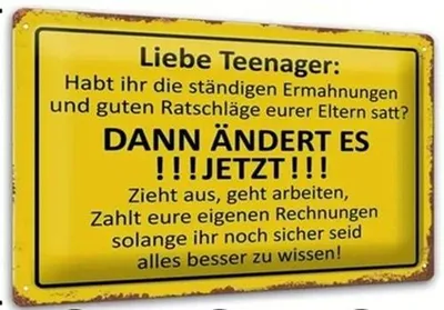 Produktbild von GKA Retro Blechschild mit lustigem Spruch "Liebe Teenager habt ihr die ständigen Ermahnungen und gute Ratschläge eurer Eltern satt " 30x20 cm