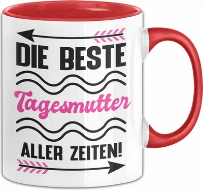 Produktbild von Die Beste Tagesmutter Aller Zeiten Tasse Geschenk Kaffee-Becher (Rot)