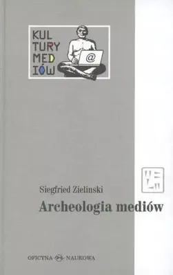 Obrázok produktu pre Archeologia mediów - Siegfried Zielinski (Buch auf Polnisch)