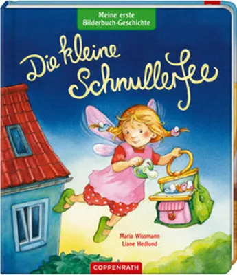 Image de Meine erste Bilderbuch-Geschichte: Die kleine Schnullerfee