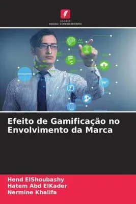 Produktbild von Efeito de Gamificação no Envolvimento da Marca