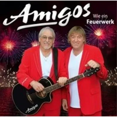 Obrázek produktu pro Die Amigos: Wie ein Feuerwerk