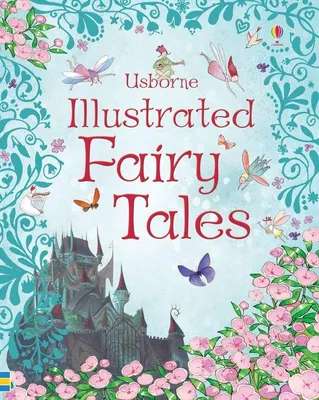 Produktbild von Usborne Illustrated Fairy Tales