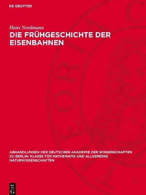 Produktbild von Die Frühgeschichte der Eisenbahnen