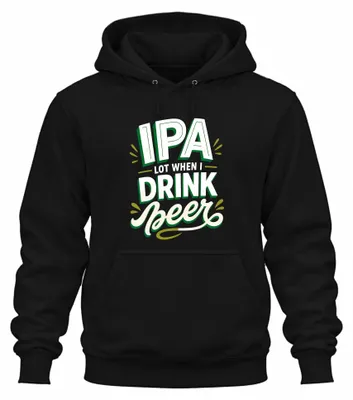 Imagen del producto de I IPA Lot. Sudadera con capucha para amantes de la cerveza artesanal, color negro, talla M