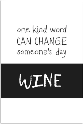 Produktbild von MuchoWow® Poster Wein - Zitat - Ein freundliches Wort kann den Tag eines Menschen verändern: Wein - Weinliebhaber - Vinologe 120x180 cm - Kunstposter