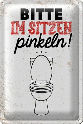 Produktbild von Blechschild Spruch lustig im sitzen pinkeln 20x30cm