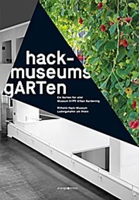 Produktbild von hack-museumsgARTen - ein Garten für alle!