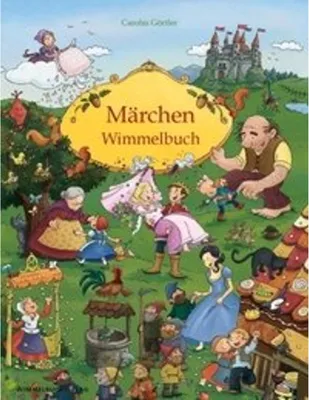 Obrázok produktu pre Märchen Wimmelbuch für Kinder ab 3 Jahren (Bilderbuch ab 3 Jahre, Mein Gebrüder Grimm Märchenbuch)