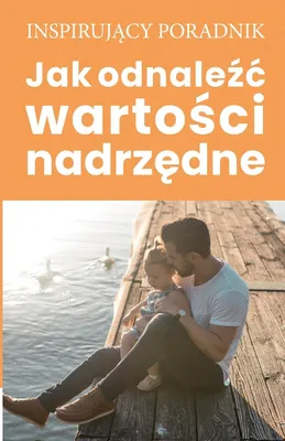 Immagine prodotto di Jak odnale¿¿ warto¿ci nadrz¿dne