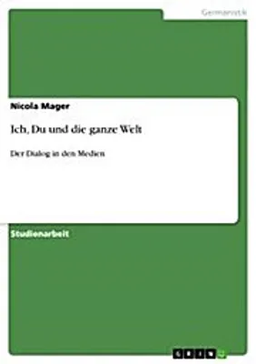 Produktbild von Ich, Du und die ganze Welt